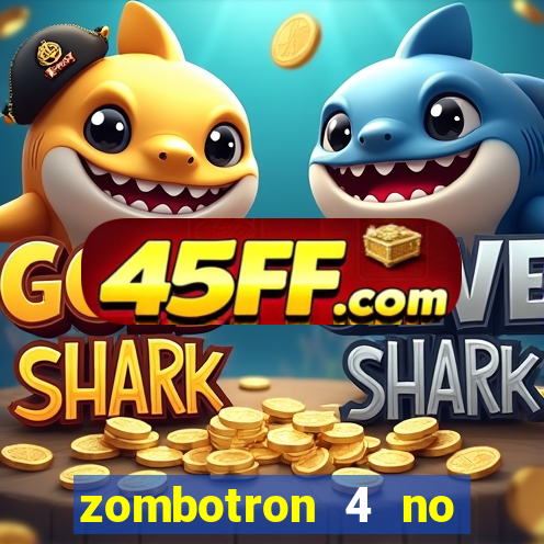 zombotron 4 no click jogos